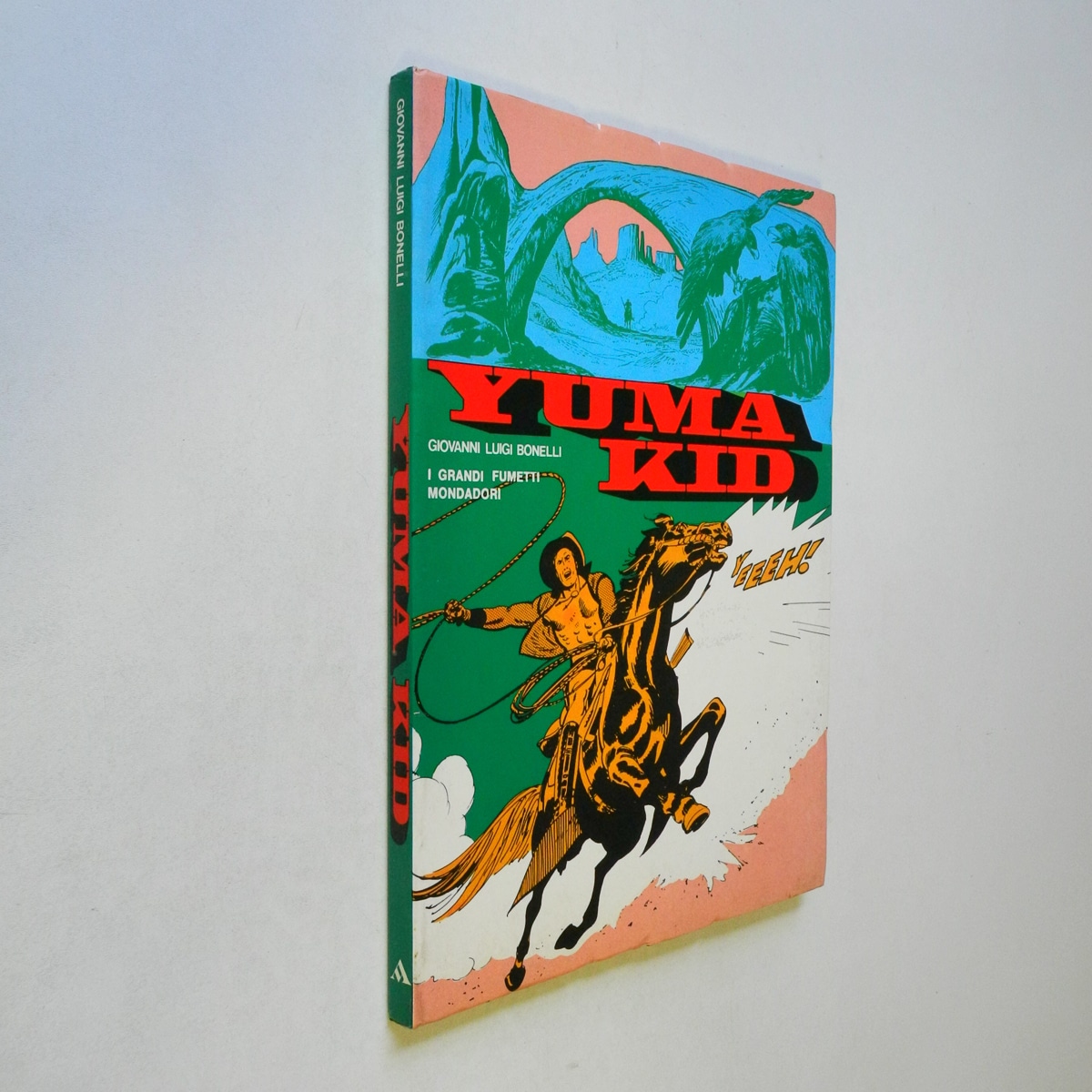 I Grandi del Fumetto Yuma Kid Mondadori 1976